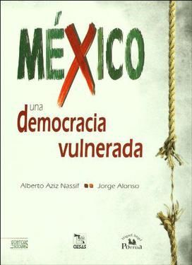 MEXICO UNA DEMOCRACIA VULNERADA