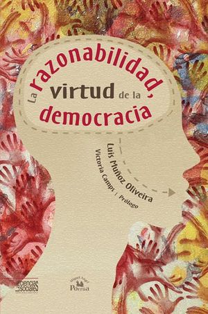 RAZONABILIDAD VIRTUD DE LA DEMOCRACIA, LA