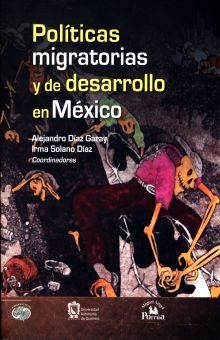 POLITICAS MIGRATORIAS Y DE DESARROLLO EN MEXICO