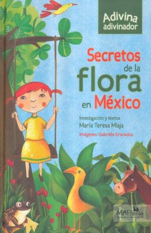 SECRETOS DE LA FLORA EN MEXICO / PD.