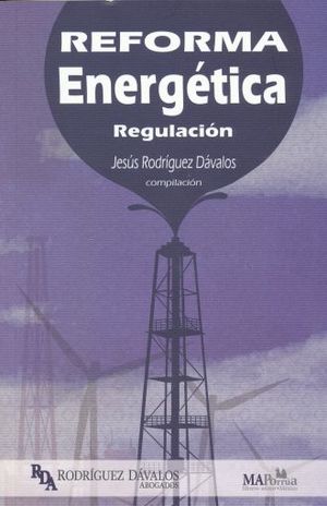 REFORMA ENERGETICA. REGULACION (INCLUYE 2 CD)