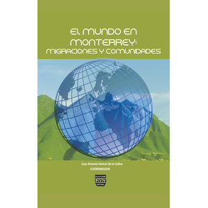 IBD - El mundo en Monterrey. Migraciones y comunidades