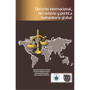 IBD - DERECHO INTERNACIONAL, TERRORISMO Y POLITICA HUMANITARIA GLOBAL