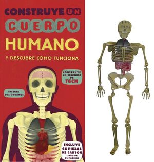 CONSTRUYE UN CUERPO HUMANO Y DESCUBRE COMO FUNCIONA / PD.