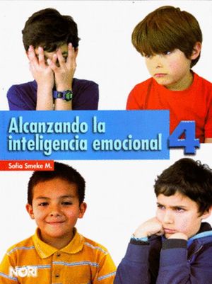 Alcanzando la inteligencia emocional 4. Primaria / 2 ed.