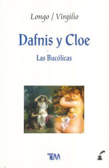 DAFNIS Y CLOE / LAS BUCOLICAS