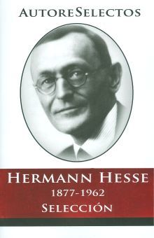 HERMANN HESSE 1877-1962. SELECCION