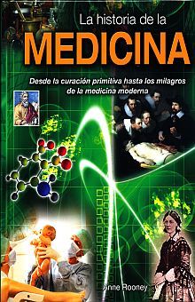 La historia de la medicina / pd.