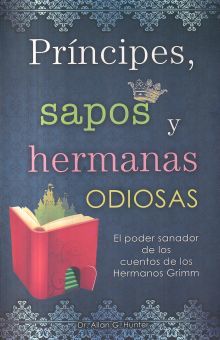 PRINCIPES SAPOS Y HERMANAS ODIOSAS