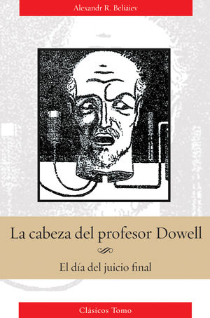 La cabeza del profesor Dowell