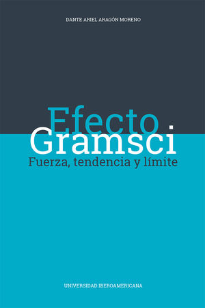 Efecto Gramsci. Fuerza, tendencia y límite