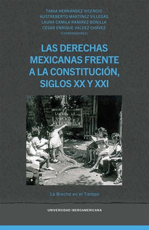 Las derechas mexicanas frente a la Constitución, siglos XX y XXI