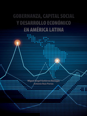 Gobernanza, capital social y desarrollo económico en América Latina