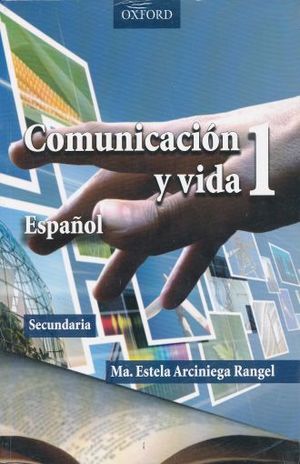 COMUNICACION Y VIDA 1 ESPAÑOL. SECUNDARIA
