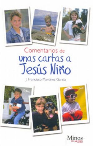 COMENTARIOS DE UNAS CARTAS A JESUS NIÑO