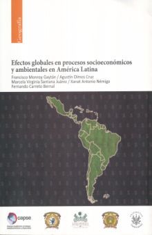 EFECTOS GLOBALES EN PROCESOS SOCIOECONOMICOS Y AMBIENTALES EN AMERICA LATINA
