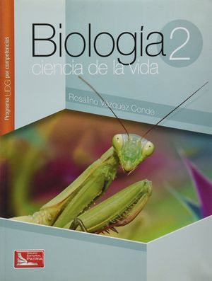 BIOLOGIA CIENCIA DE LA VIDA 2. PROGRAMA UDG POR COMPETENCIAS BACHILLERATO