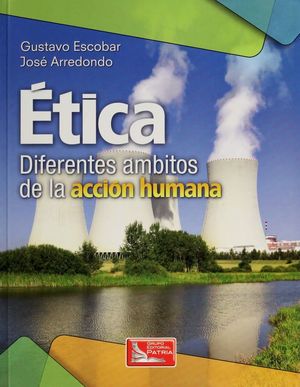 ETICA. DIFERENTES AMBITOS DE LA ACCION HUMANA