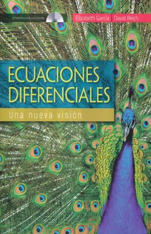 ECUACIONES DIFERENCIALES. UNA NUEVA VISION (INCLUYE CD)