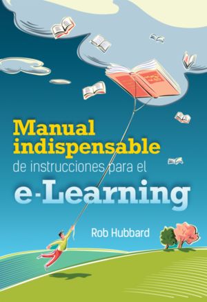 Manual indispensable de instrucciones para e-learning