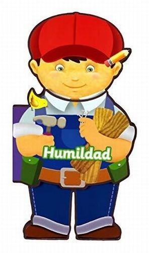 HUMILDAD / LA VIDA Y LOS VALORES (LIBRO FOAMY)