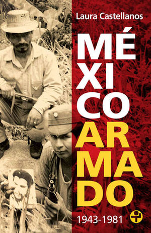 MEXICO ARMADO 1943 - 1981