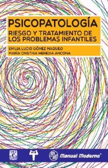 PSICOPATOLOGIA. RIESGO Y TRATAMIENTO DE LOS PROBLEMAS INFANTILES