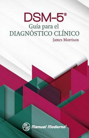 DSM 5. GUIA PARA EL DIAGNOSTICO CLINICO