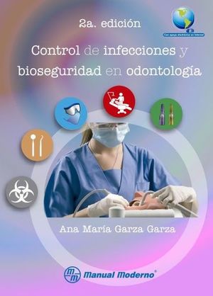 Control de infecciones y bioseguridad en odontologÃ­a / 2 ed.