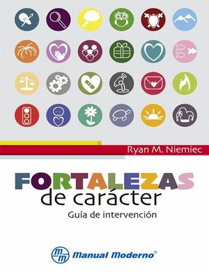 FORTALEZAS DE CARACTER. GUIA DE INTERVENCION