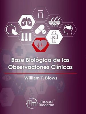 Base biológica de las observaciones clínicas / 3 Ed.