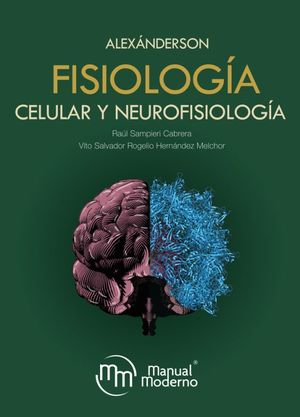 Alexanderson. Fisiología celular y neurofisiología