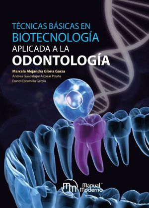 Técnicas básicas en biotecnología aplicada a la odontología