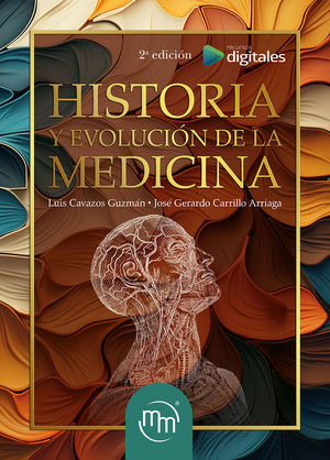 Historia y evolucion de la medicina / 2 ed.