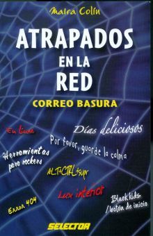 ATRAPADOS EN LA RED / CORREO BASURA