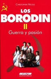 BORODIN, LOS. GUERRA Y PASION VOL II