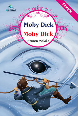 Moby Dick (Edición bilingüe)
