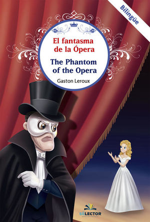 El fantasma de la ópera (Edición bilingüe)
