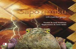 SAPO Y YUKU. UN CUENTO YAQUI