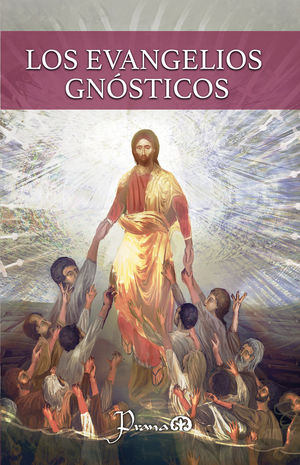 Los evangelios Gnósticos / 2 ed.