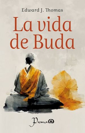 La vida de Buda / 2 ed.