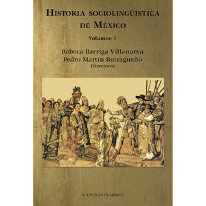 IBD - Historia sociolingüística de México / Vol. 1