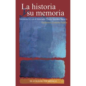 IBD - La historia y su memoria. Entrevista (s) con el historiador Moisés González Navarro