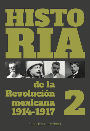Historia de la Revolución mexicana, 1914-1917 / vol. 2