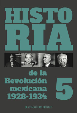 Historia de la Revolución mexicana, 1928-1934 / vol. 5