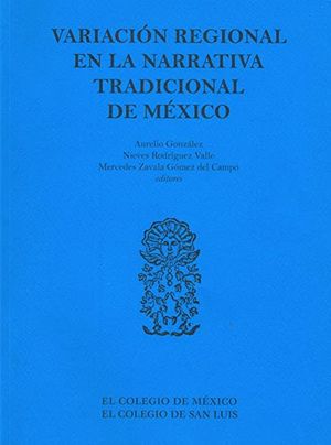 VARIACION REGIONAL EN LA NARRATIVA TRADICIONAL DE MEXICO