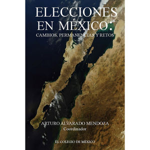 IBD - ELECCIONES EN MEXICO. CAMBIOS PERMANENCIAS Y RETOS