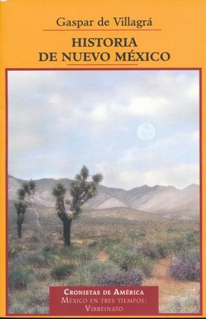 HISTORIA DE NUEVO MEXICO / CRONISTAS DE AMERICA