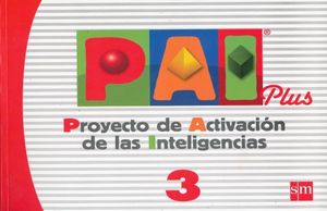PAI PLUS PROYECTO DE ACTIVACION DE LAS INTELIGENCIAS 3. PRIMARIA