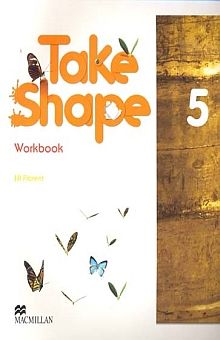 TAKE SHAPE. 5 WORKBOOK